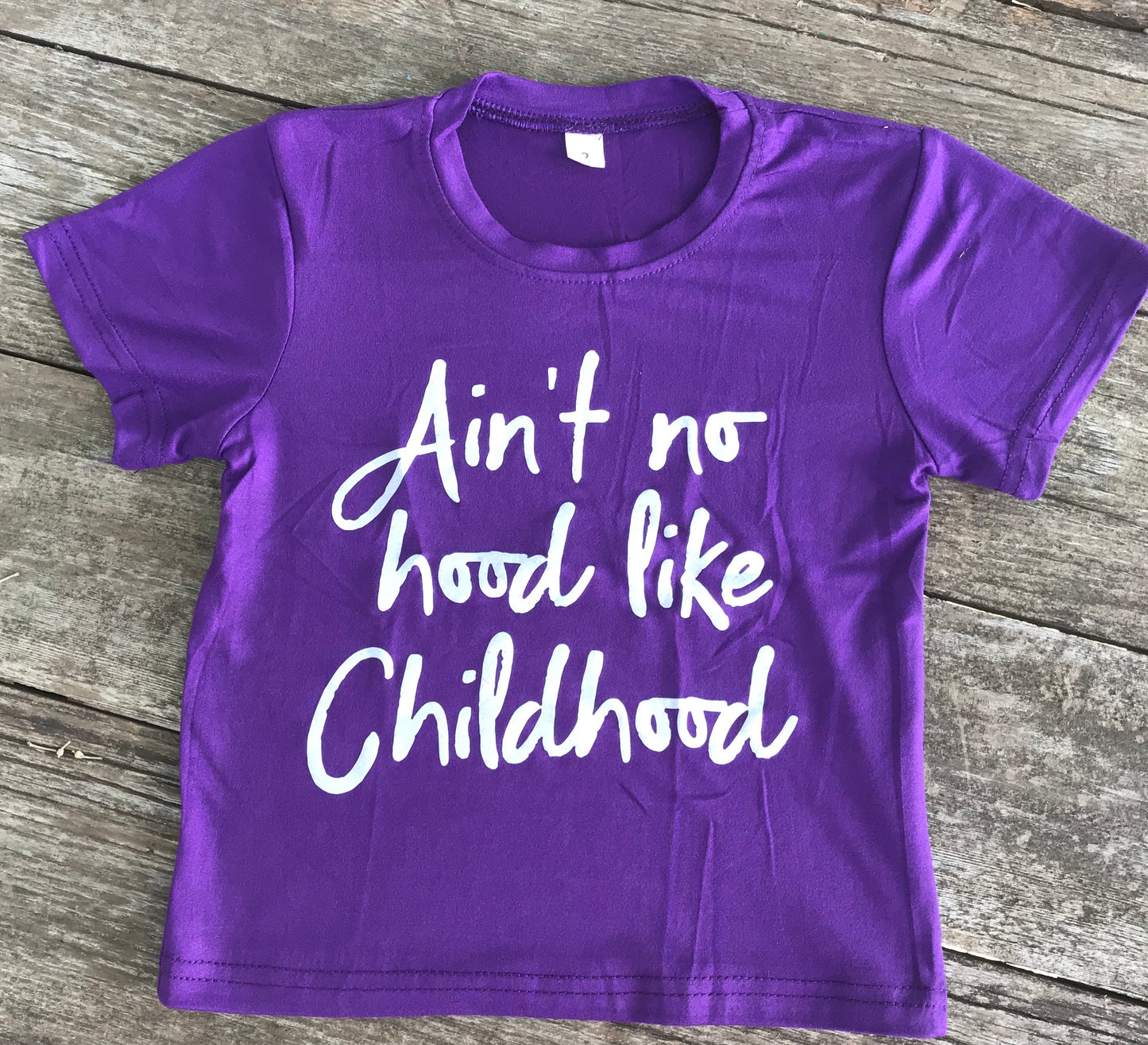 Ain’t No HoodLike Childhood Tee