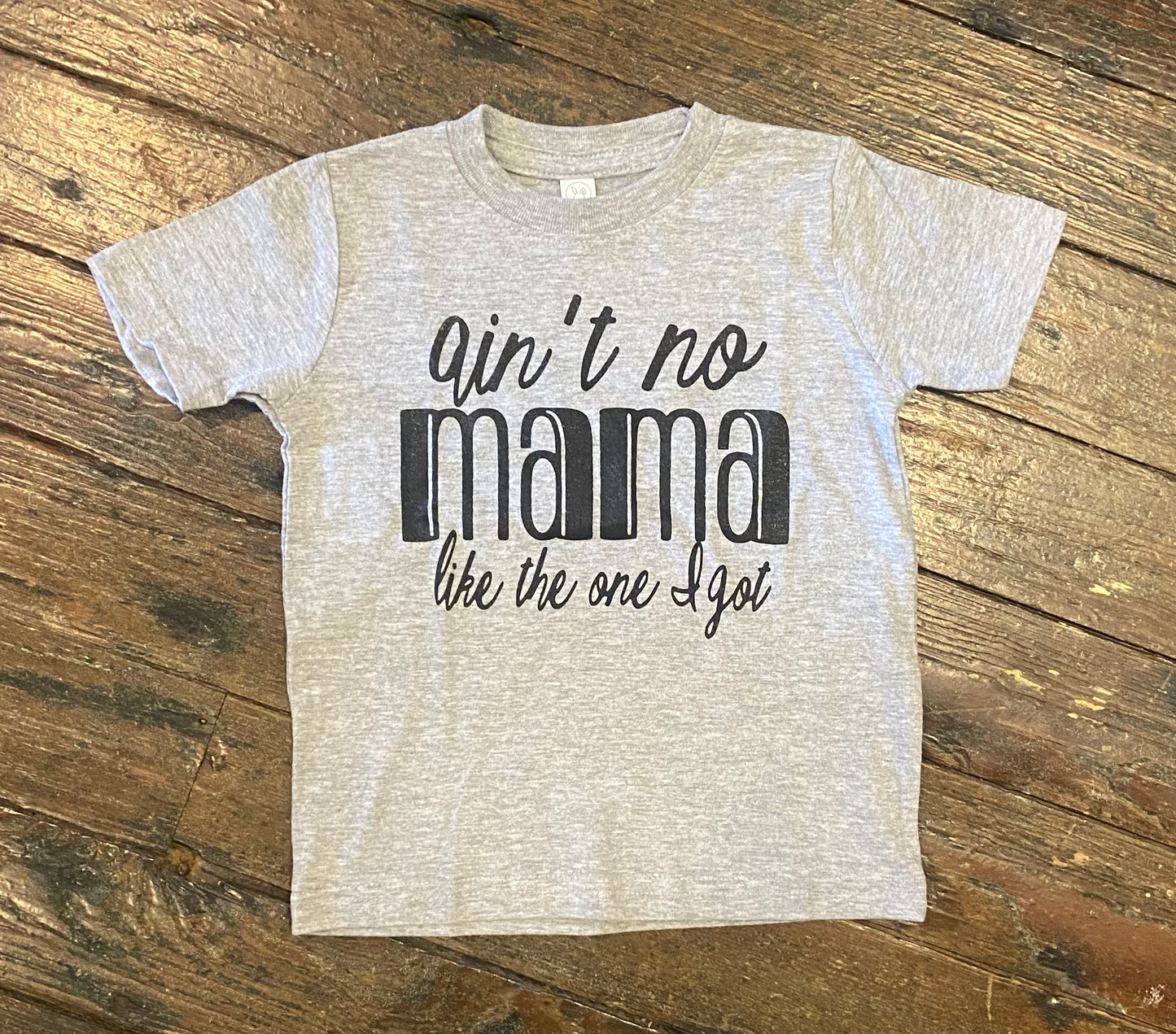 Ain’t No Mama Tee