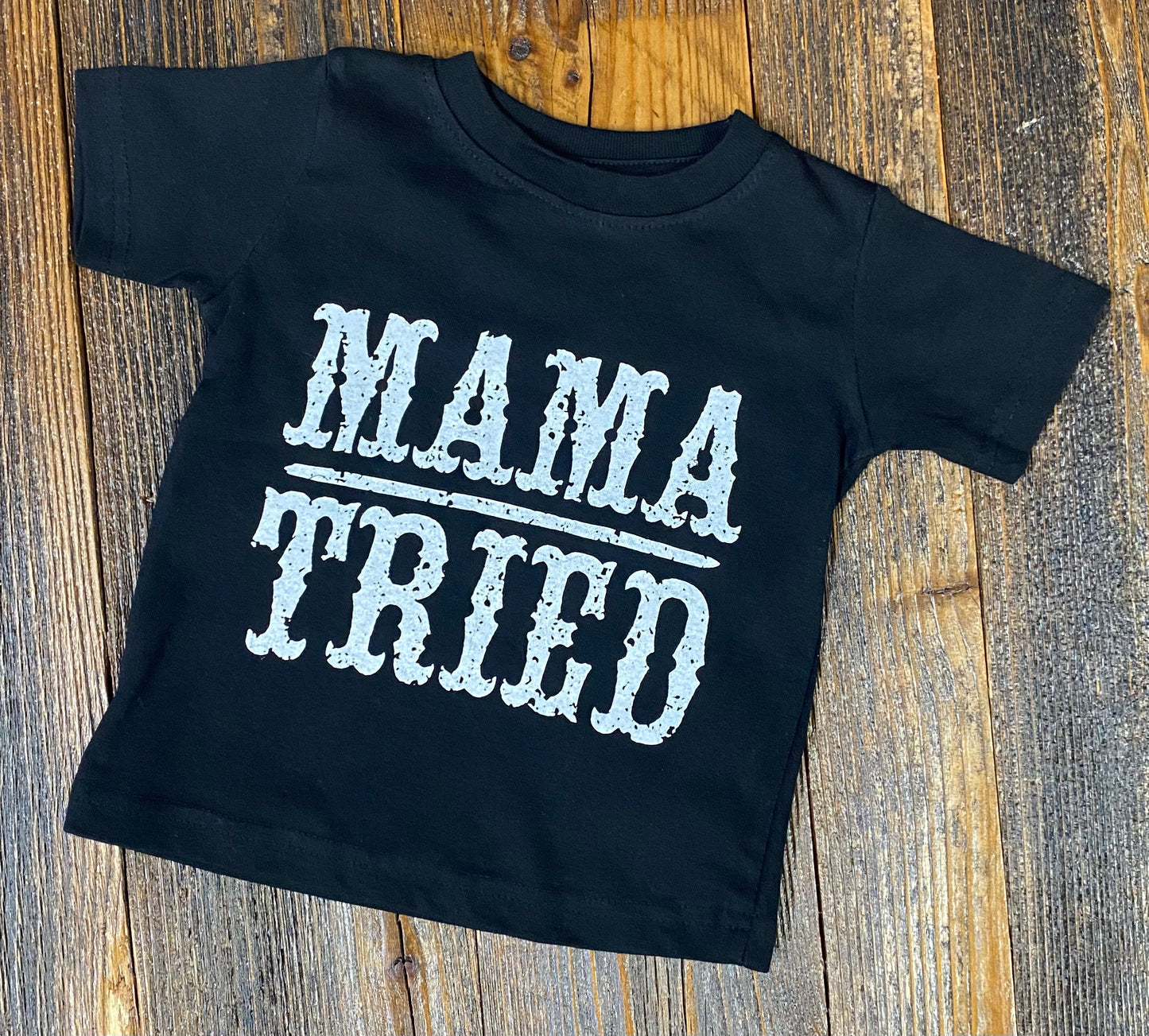 Mama Tried Tee