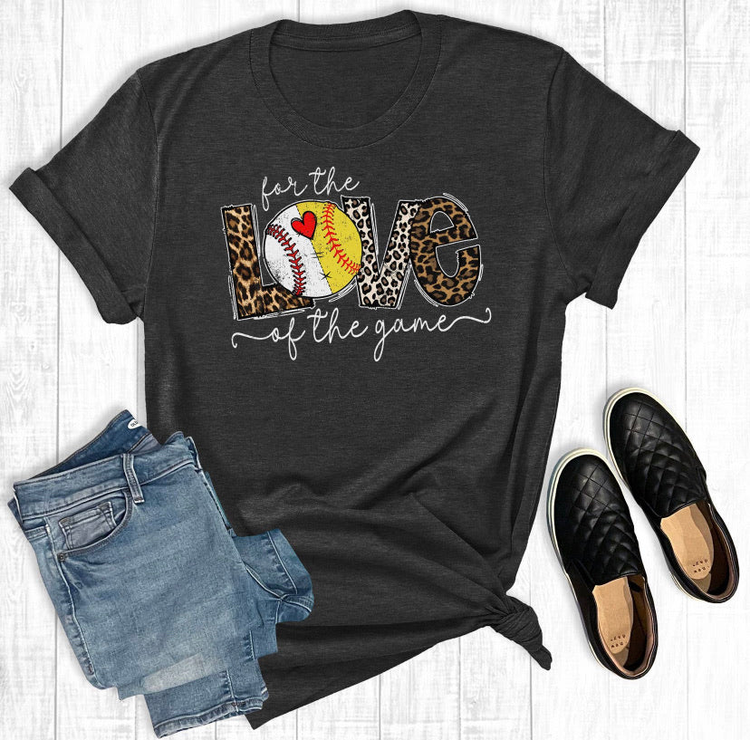 For the love of the GAME Tee