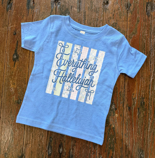 Everything Hallelujah Tee
