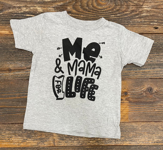 Me & Mama for Life Tee