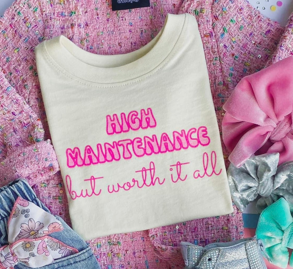 High Maintenance Tee