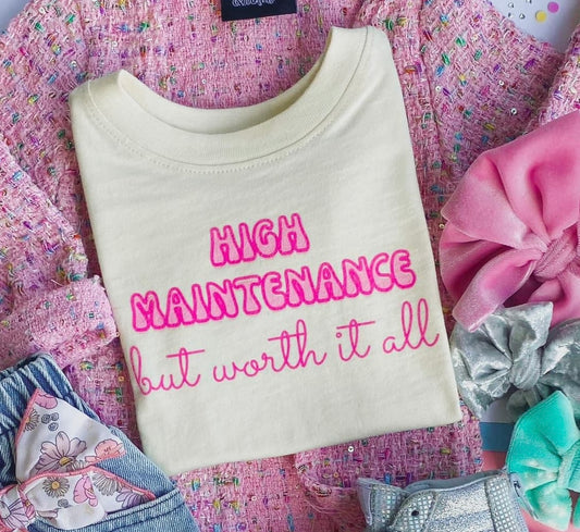 High Maintenance Tee
