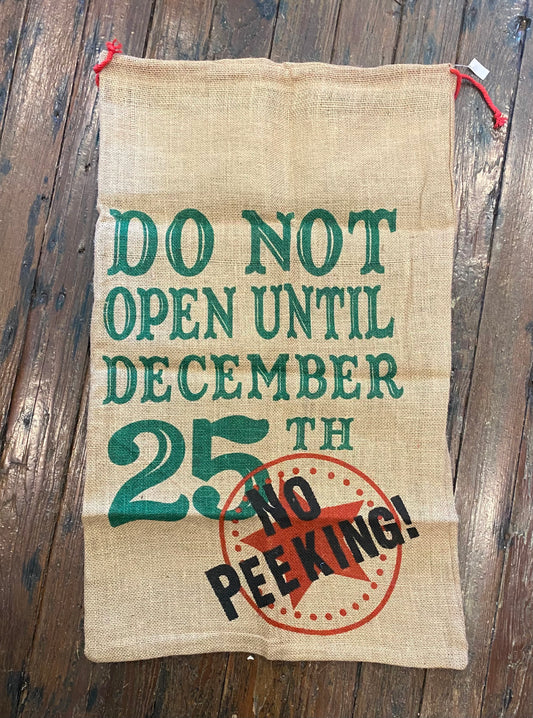 Do Not Open Burlap Bag