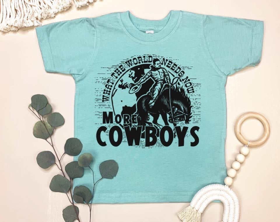 What the world needs...Cowboys Tee