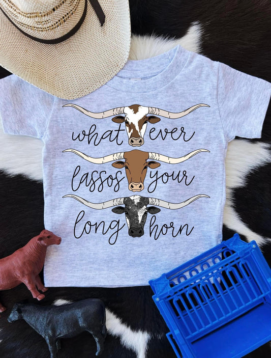 Whatever Lassos Your longhorn Tee