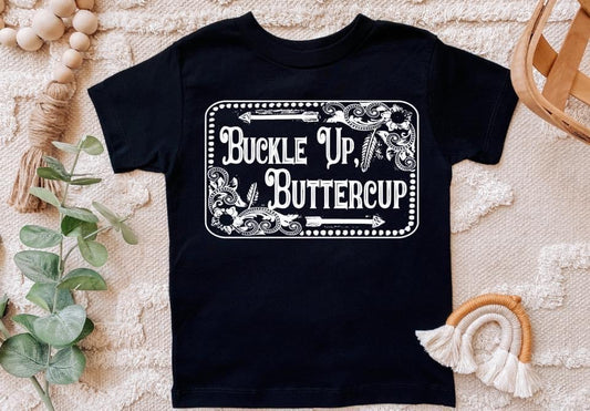 Buckle up Buttercup